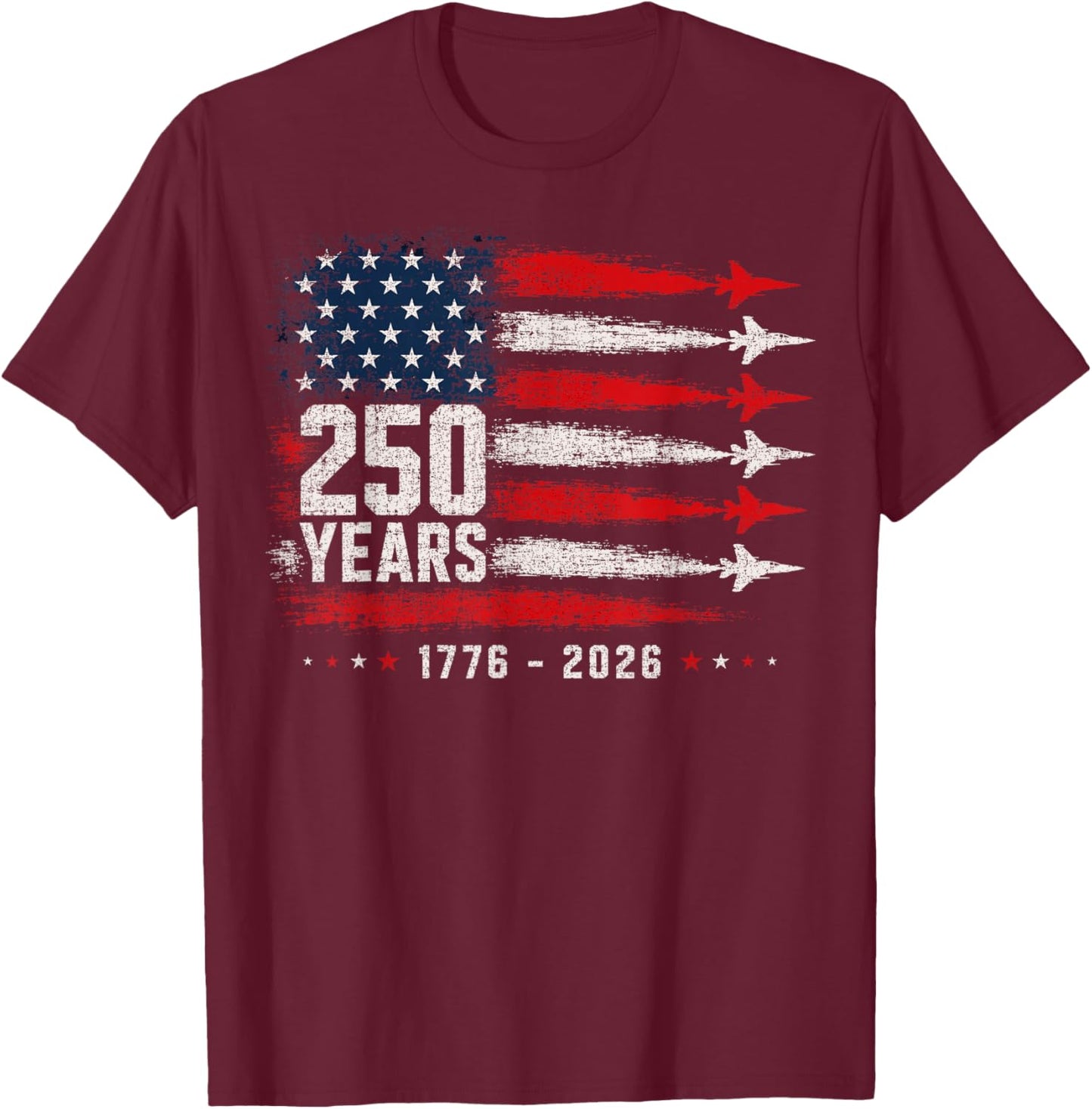 250th Anniversary USA Flag 250 Years American 4th of July T-Shirt - T-Shirt | Maroon