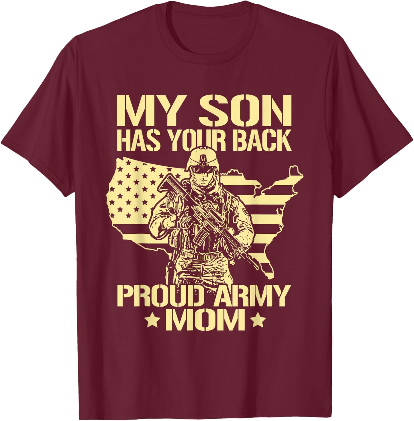 My Son Has Your Back - Proud Army Mom Shirt Mother Gift T-Shirt - T-Shirt | Maroon