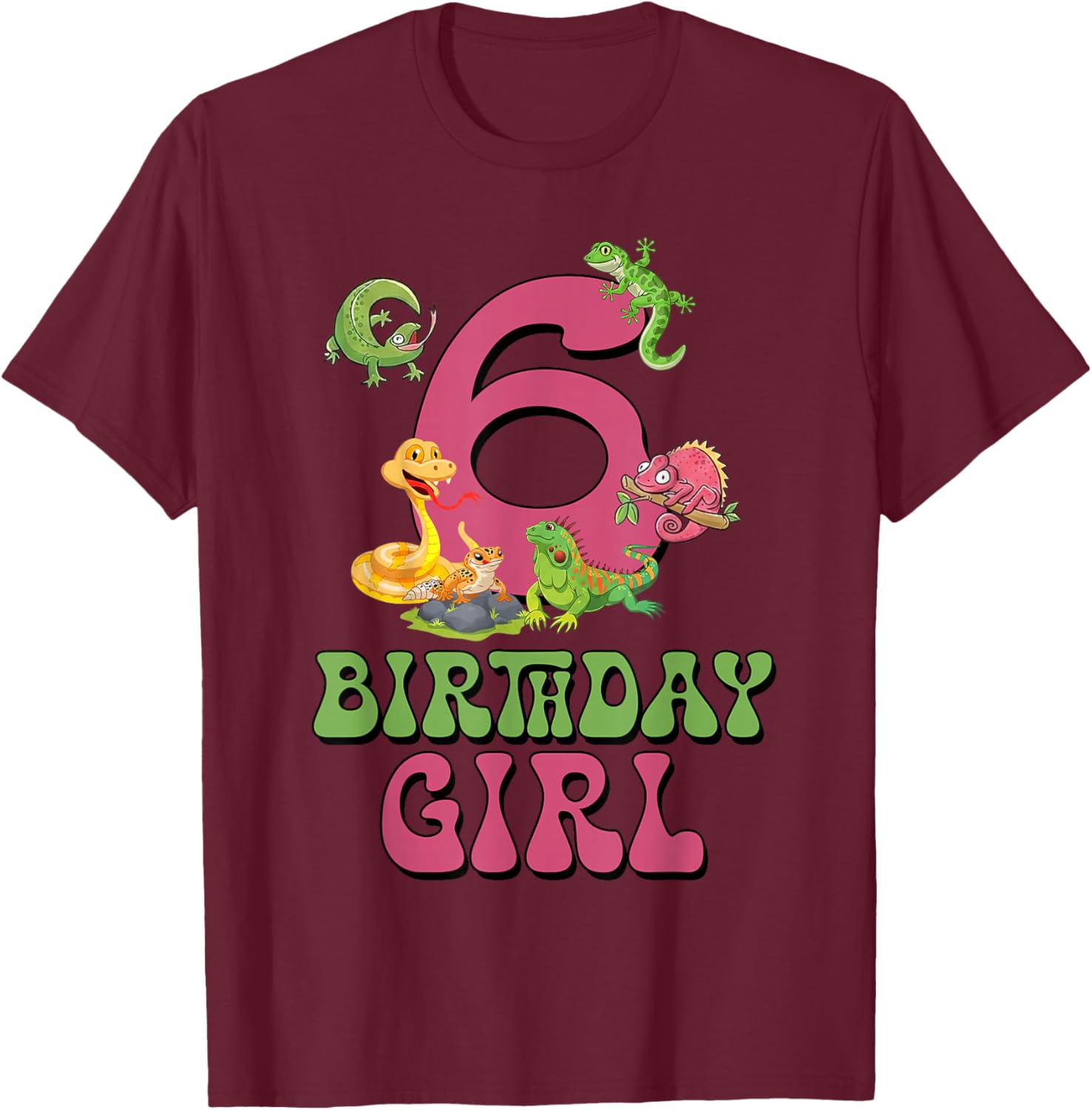 6th Birthday Girl Lizard Reptile 6 Year Old Birthday Party T-Shirt - T-Shirt | Maroon