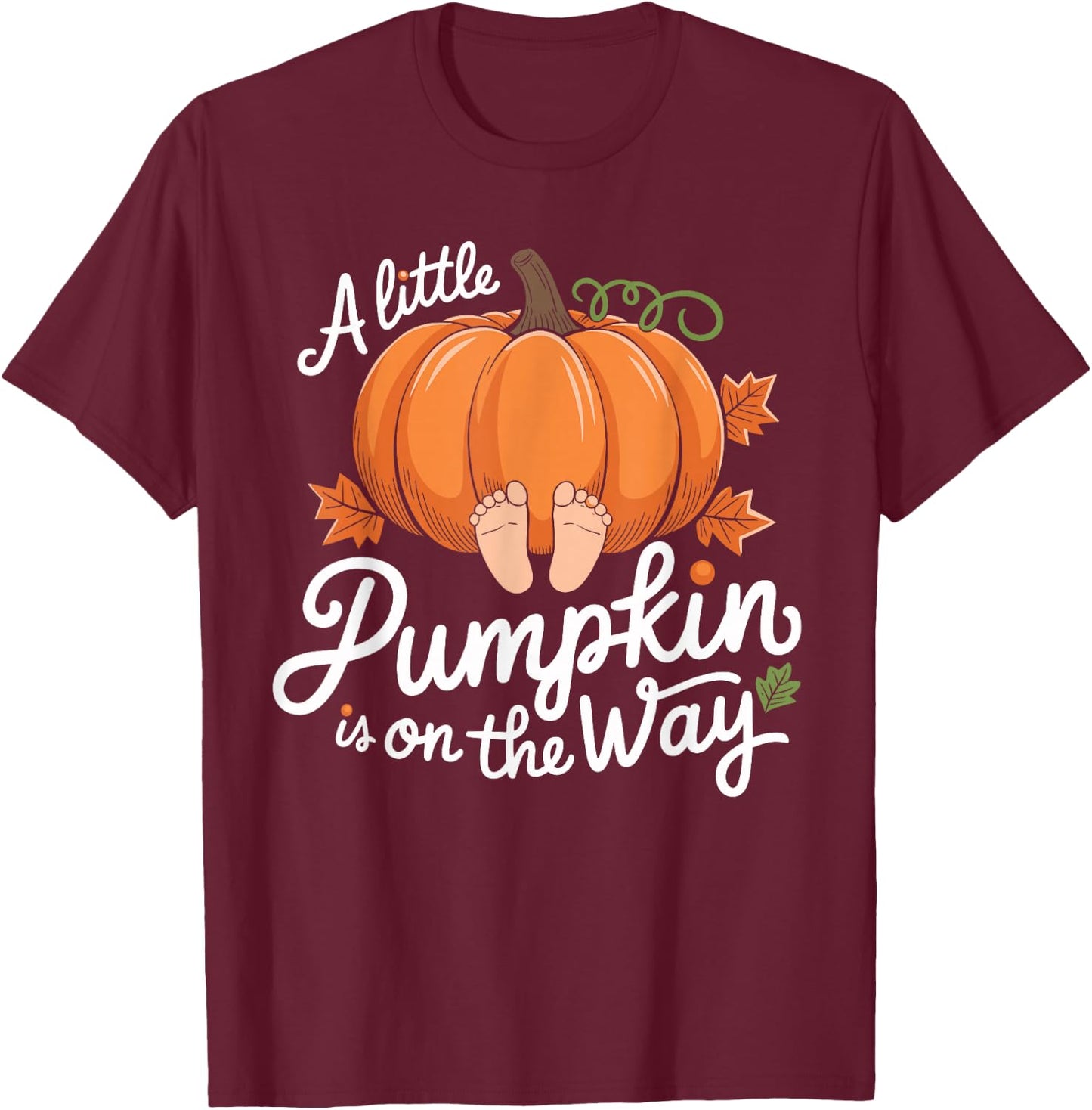 A Little Pumpkin is on the Way Halloween T-Shirt - T-Shirt | Maroon