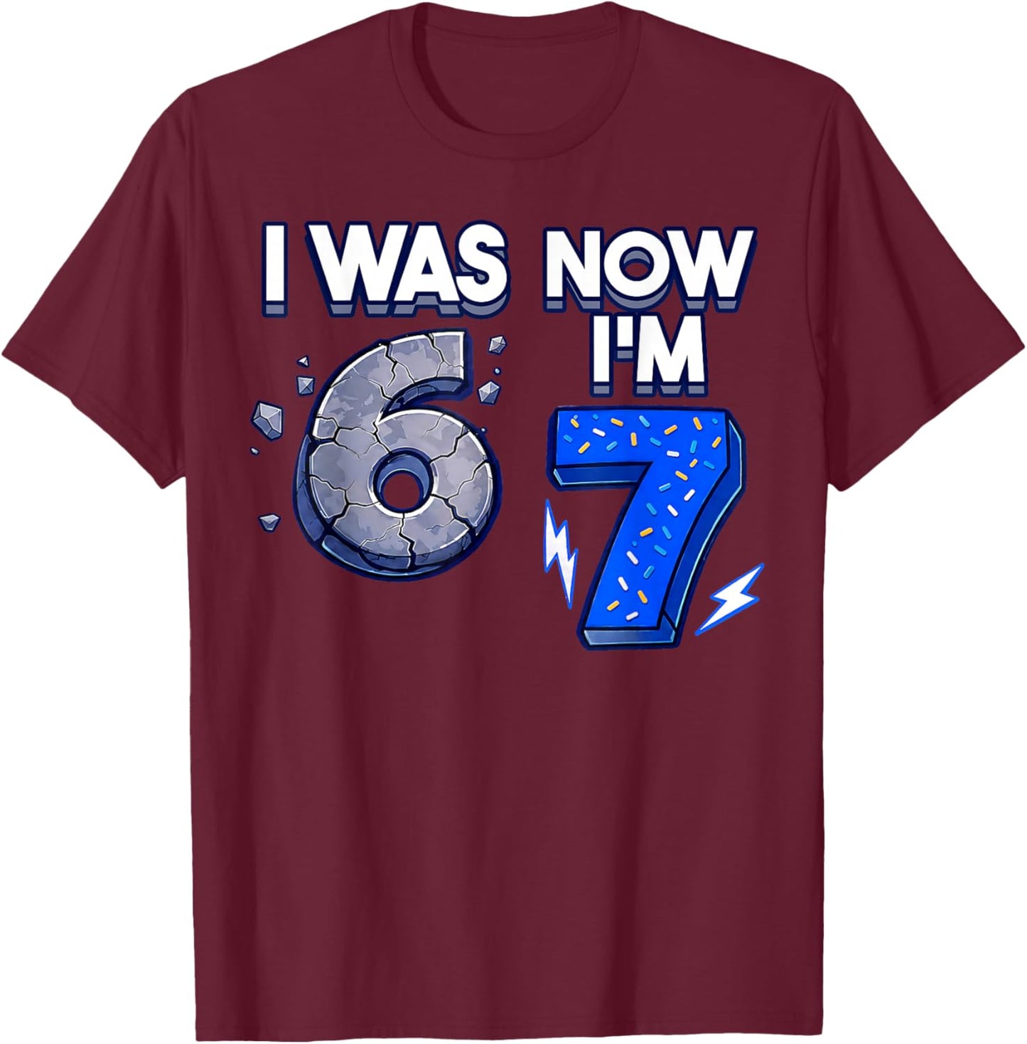Boys 7th Birthday I was 6 Now I'm 7 Kids 7 Year Old T-Shirt - T-Shirt | Maroon