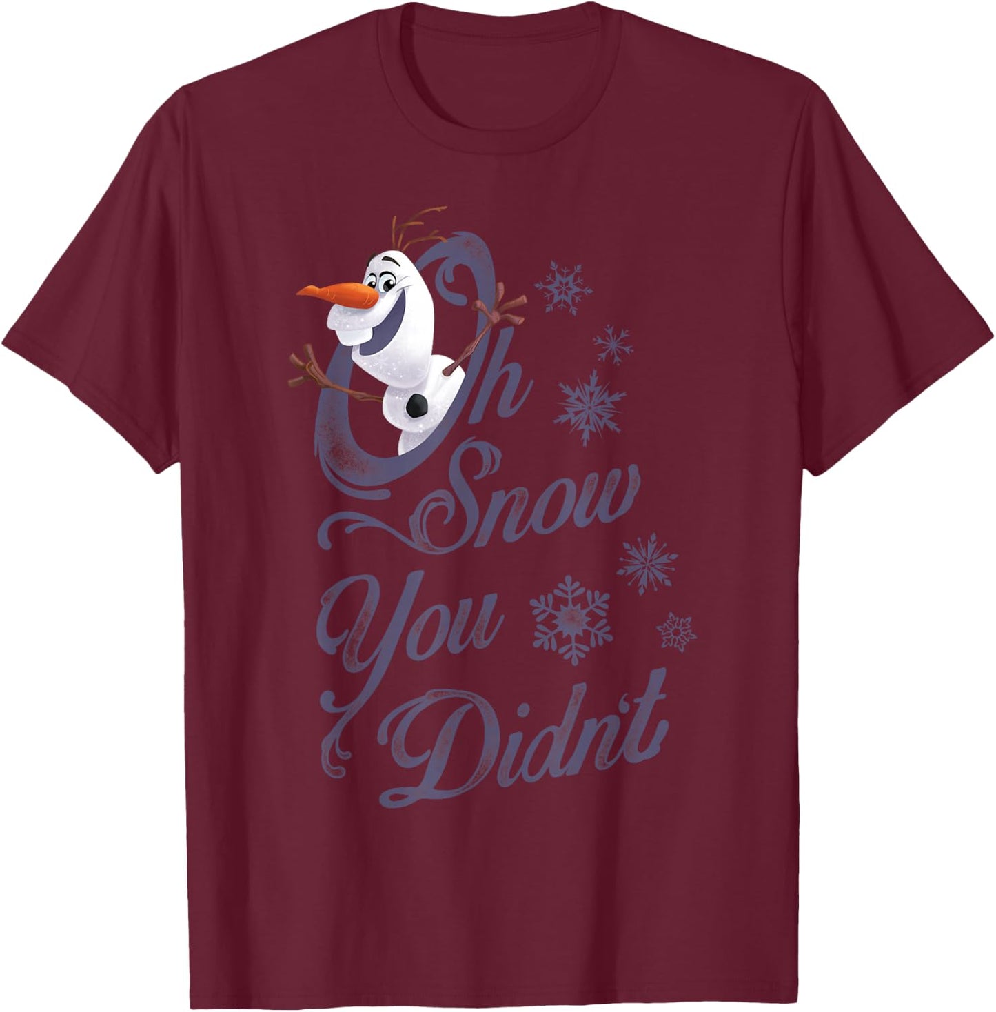 Disney Frozen Olaf Oh Snow You Didn't Graphic T-Shirt - T-Shirt | Maroon