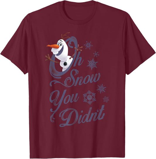 Disney Frozen Olaf Oh Snow You Didn't Graphic T-Shirt - T-Shirt | Maroon