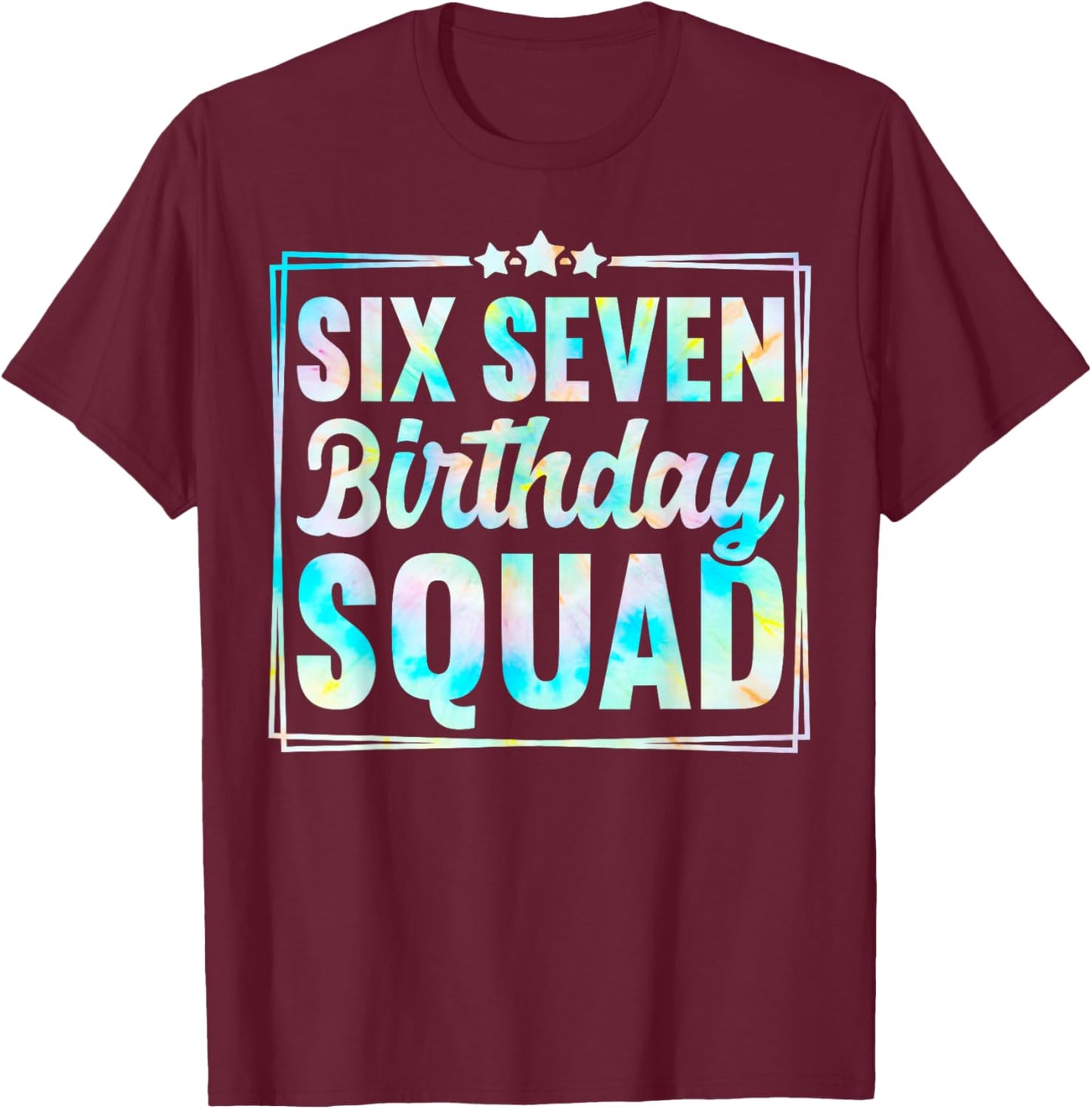 67 Birthday Squad Funny Six Seven Meme Kids Birthday Party T-Shirt - T-Shirt | Maroon