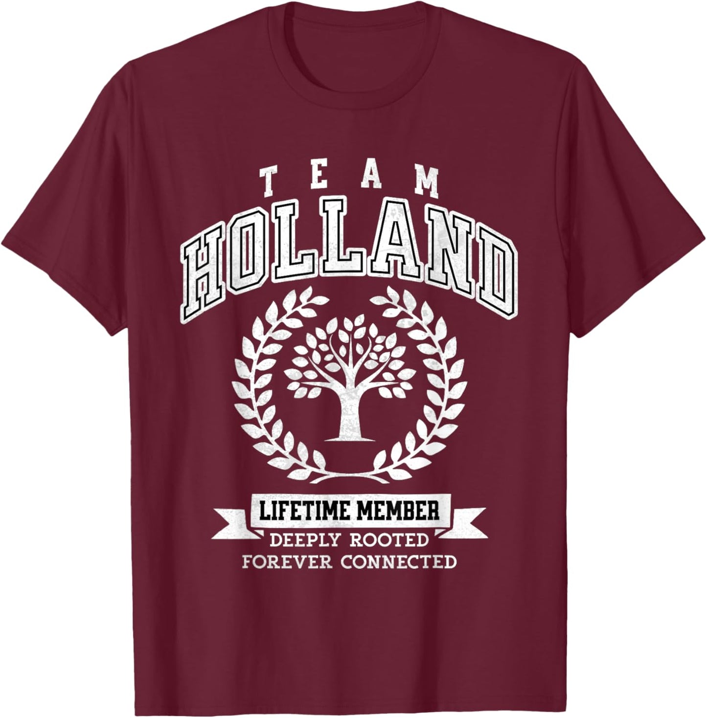 Team Holland Last Name Surname Custom Family Reunion T-Shirt - T-Shirt | Maroon