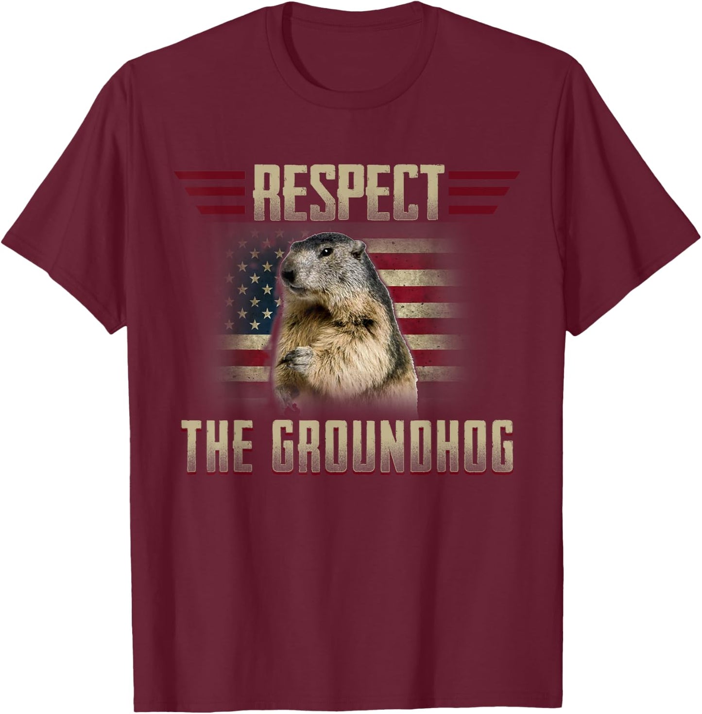 Respect The Groundhog Woodchuck Photo GroundHog Day T-Shirt - T-Shirt | Maroon