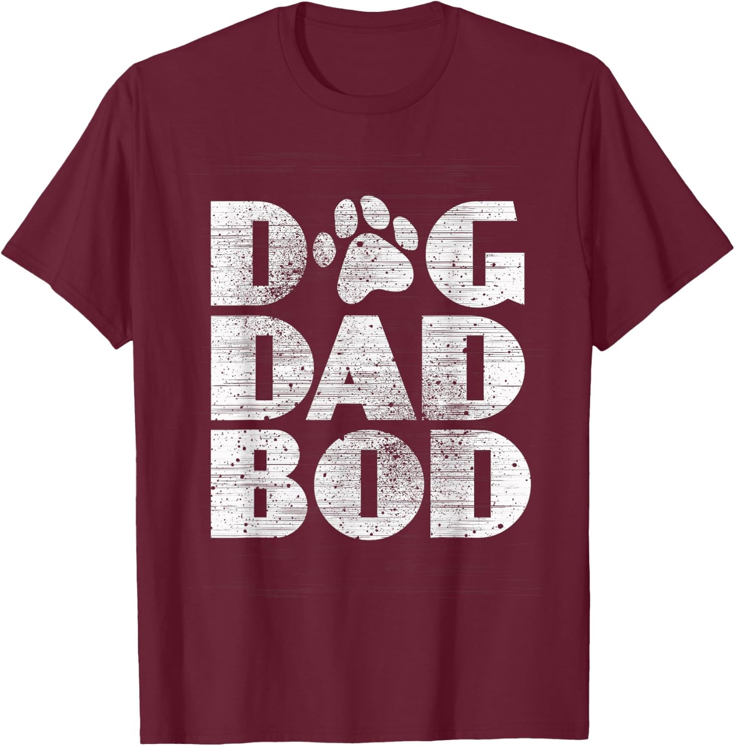 Funny Pet Owner Fitness Dog Dad Bod Shirt T-Shirt - T-Shirt | Maroon