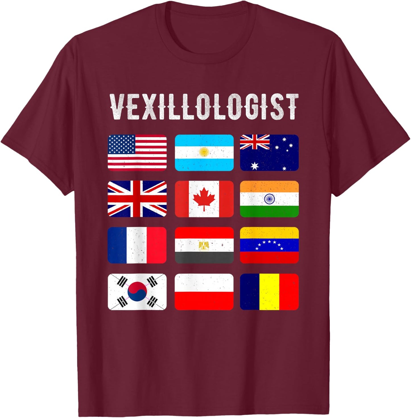 Vexillologist Vexillology Love Shirt Flag Collection T-Shirt - T-Shirt | Maroon