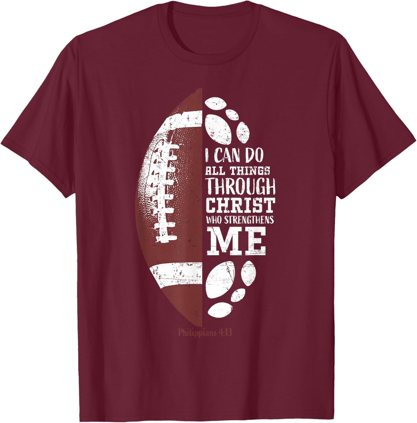 Christian Football Philippians 4:13 Religious Verse Faith T-Shirt - T-Shirt | Maroon