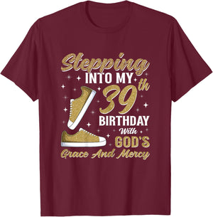 Stepping Into My 39th Birthday with God's Grace 39 Years Old T-Shirt - T-Shirt | Maroon