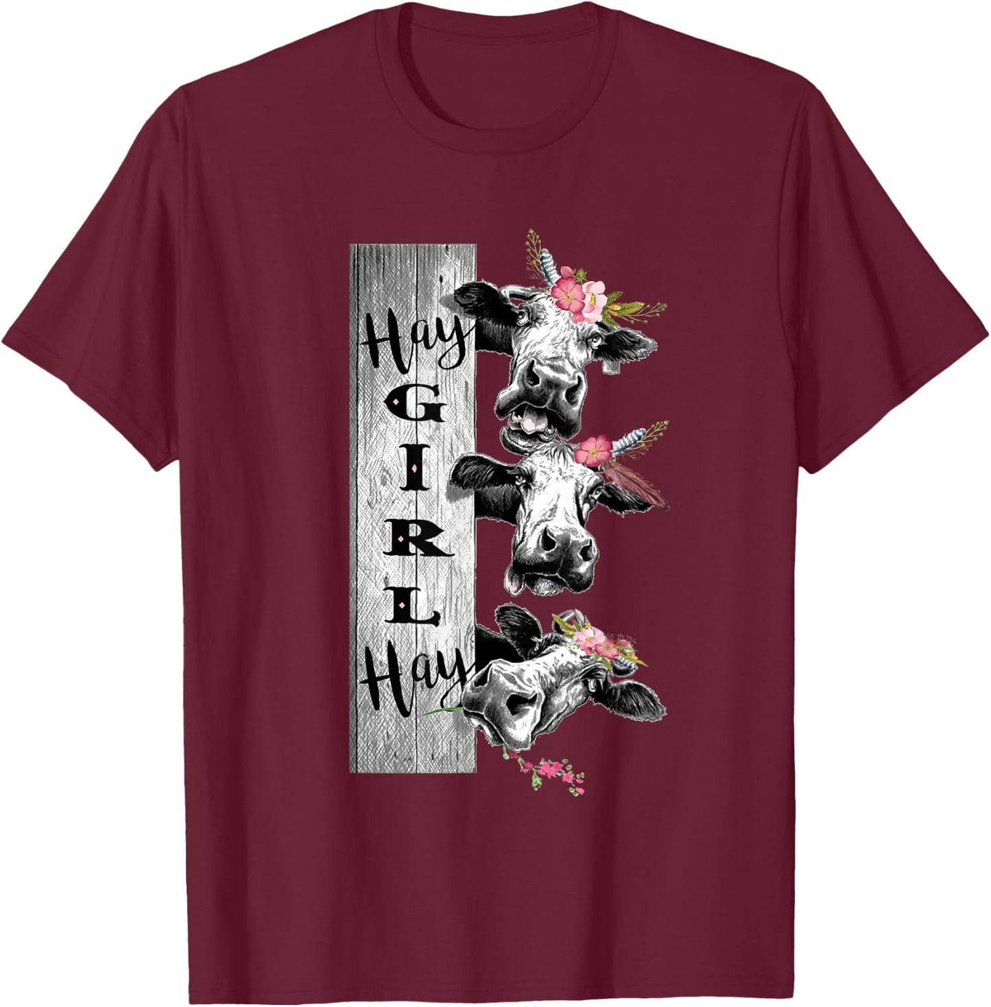 Heifer Hay Girl Hay Crazy Cow With Boho Flowers Shirt T-Shirt - T-Shirt | Maroon