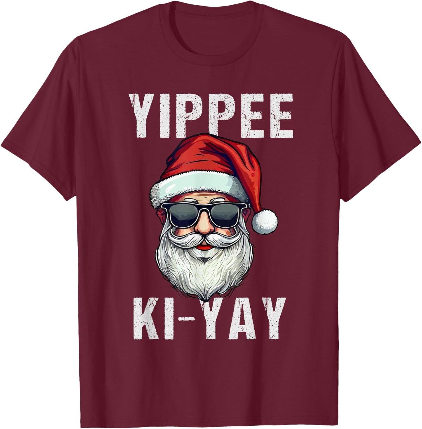 Funny Christmas Sweater Yippee-Ki-Yay Xmas , -Adults, -Kids, Black, Small, Short Sleeve, , Christmas, Funny Christmas T-Shirt - T-Shirt | Maroon
