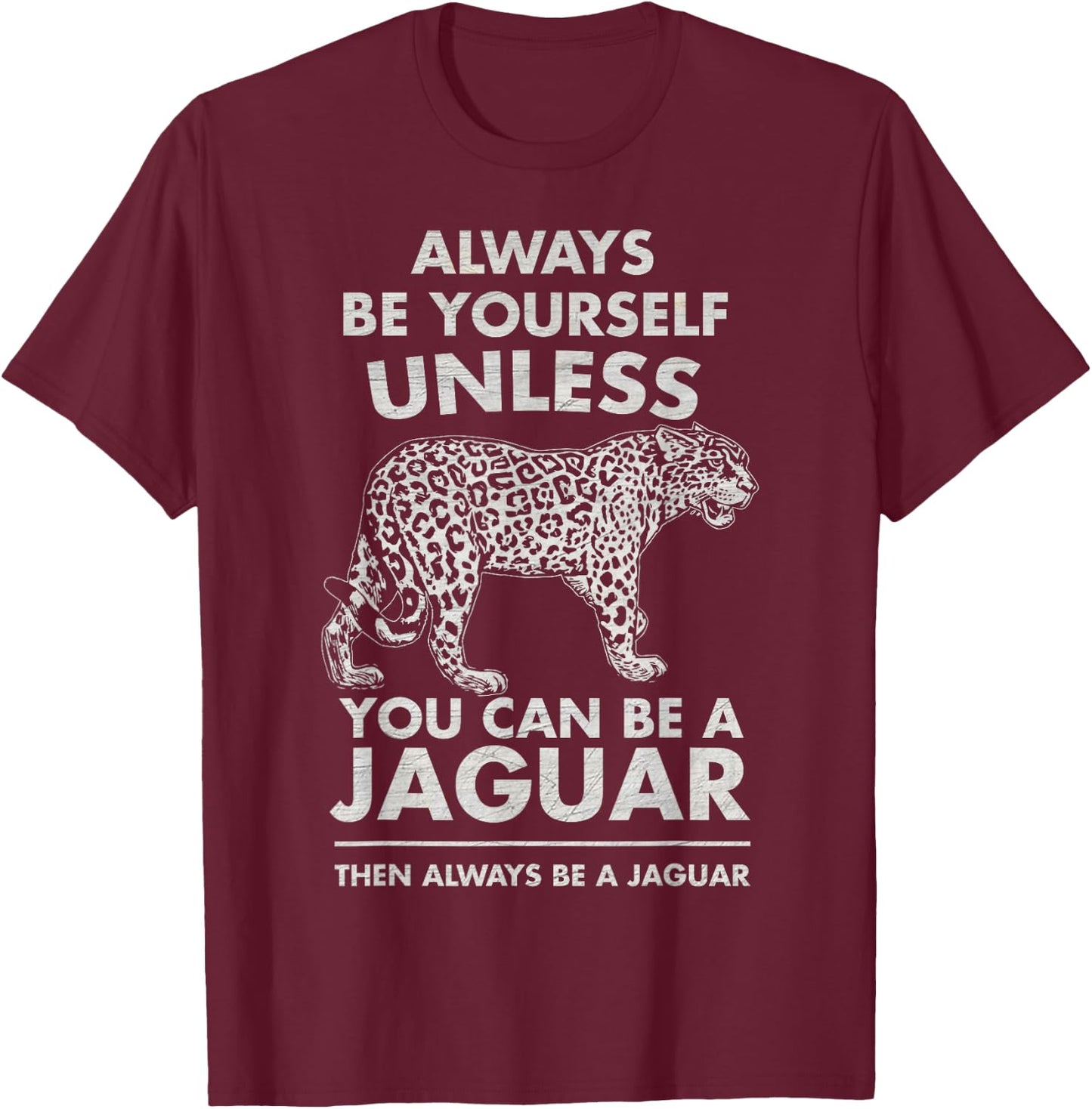 Funny Jaguar Shirt - Cool Trendy Print Gift T-Shirt - T-Shirt | Maroon