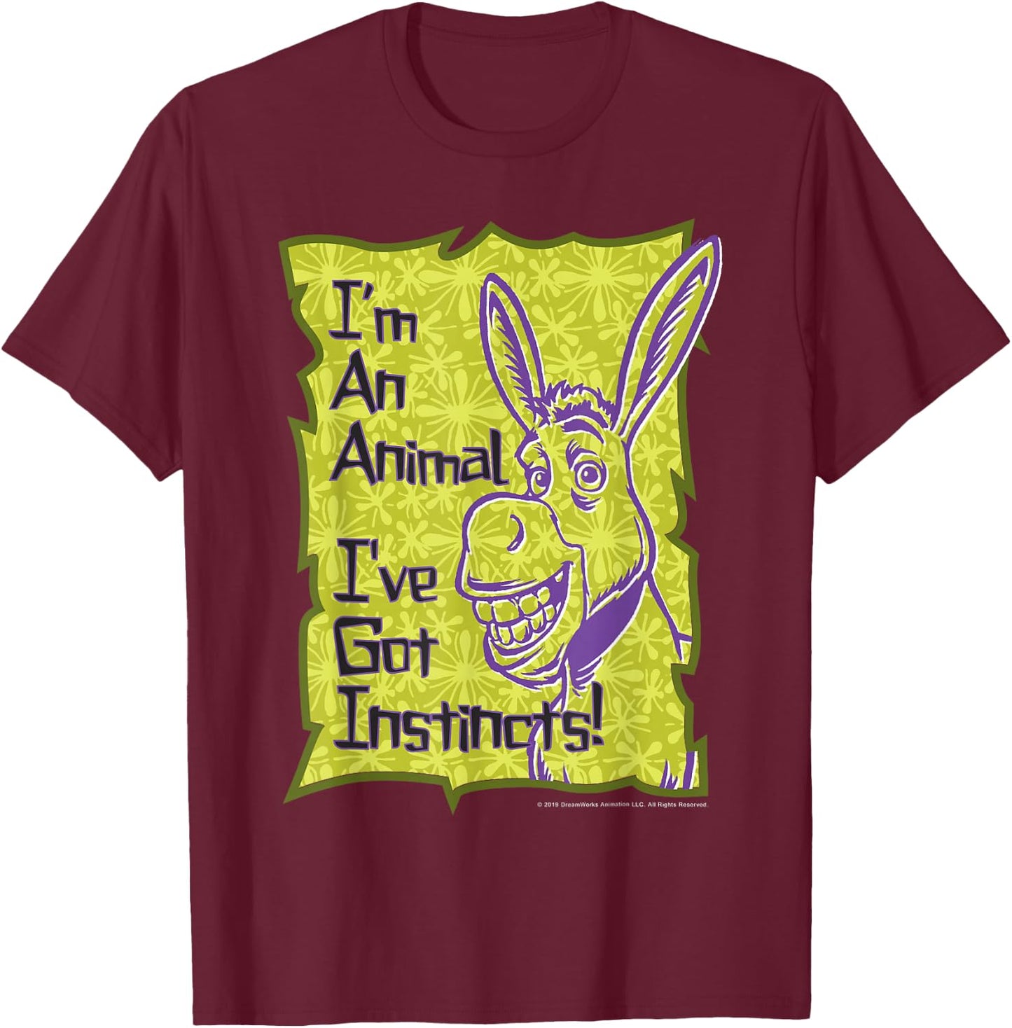 Shrek Donkey I'm An Animal I've Got Instincts T-Shirt - T-Shirt | Maroon