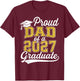 Proud Dad of A 2027 Graduate Class of 2027 Graduation T-Shirt - T-Shirt | Maroon