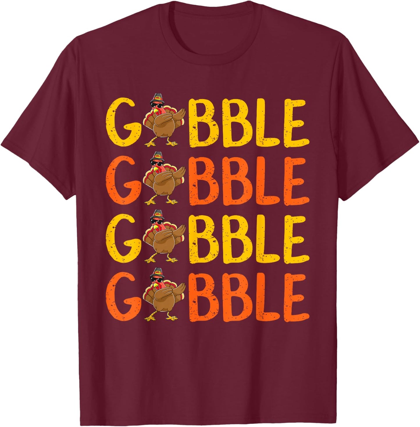 Dabbing Gobble Gobble Turkey Thanksgiving Gift T-Shirt - T-Shirt | Maroon
