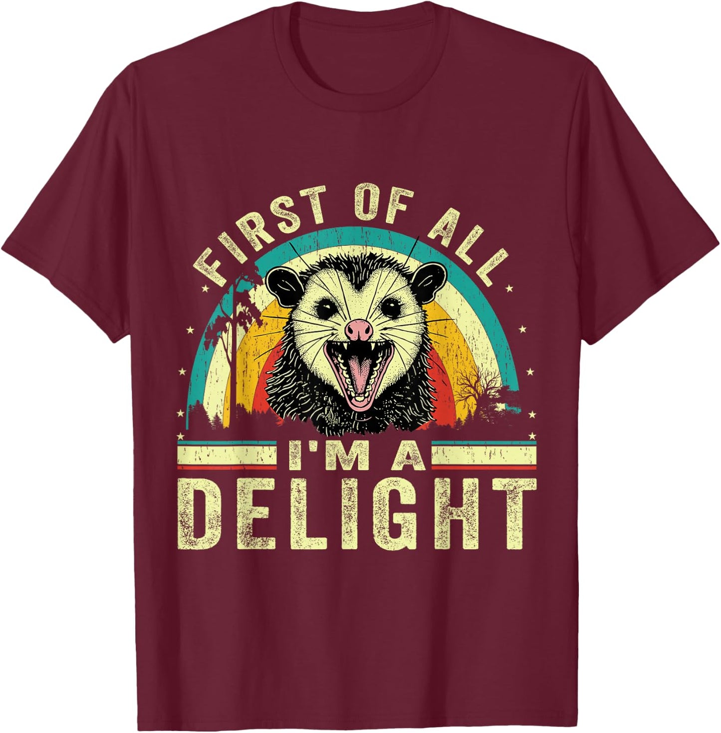 First Of All I'm Delight Angry Opossum Vintage women T-Shirt - T-Shirt | Maroon