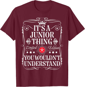 Junior Name Its A Junior Thing You Wouldn't Understand T-Shirt - T-Shirt | Maroon