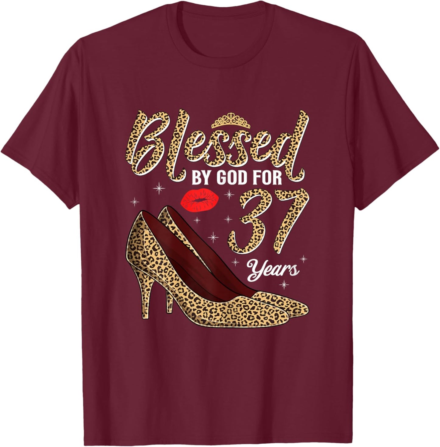 Blessed By God for 37 Years Old Ladies 37th Birthday T-Shirt - T-Shirt | Maroon