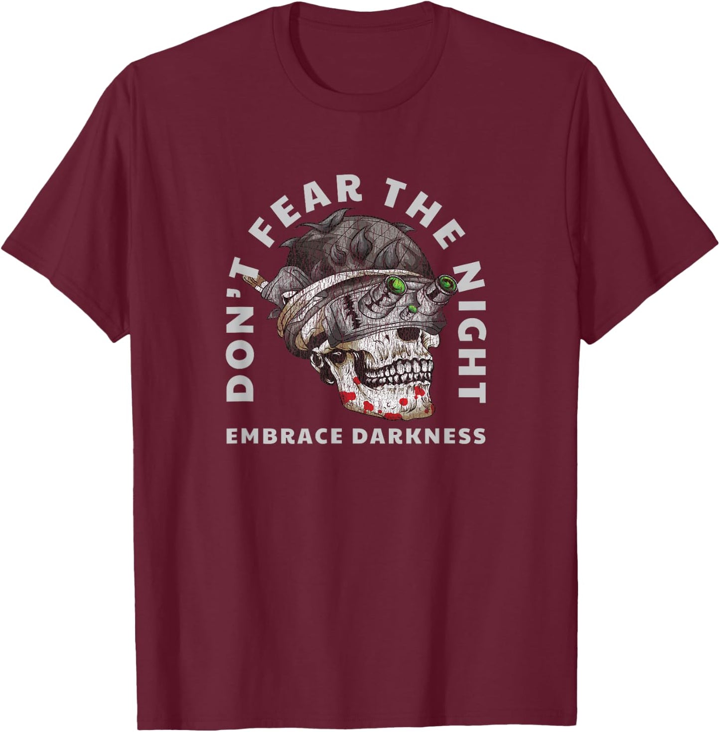 Military Tactical Skull Night Vision Embrace Darkness T-Shirt - T-Shirt | Maroon