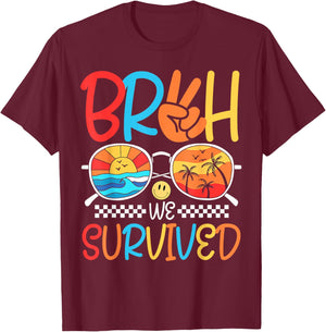 Bruh We Out Bruh We Survived Funny Last Day Of School Bruh T-Shirt - T-Shirt | Maroon