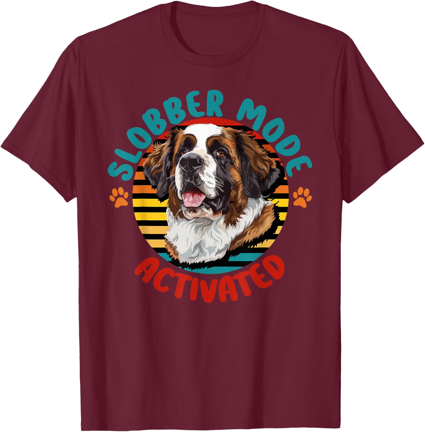 St Bernard Owner Funny Large Dog Slobber Saint Bernard Lover T-Shirt - T-Shirt | Maroon