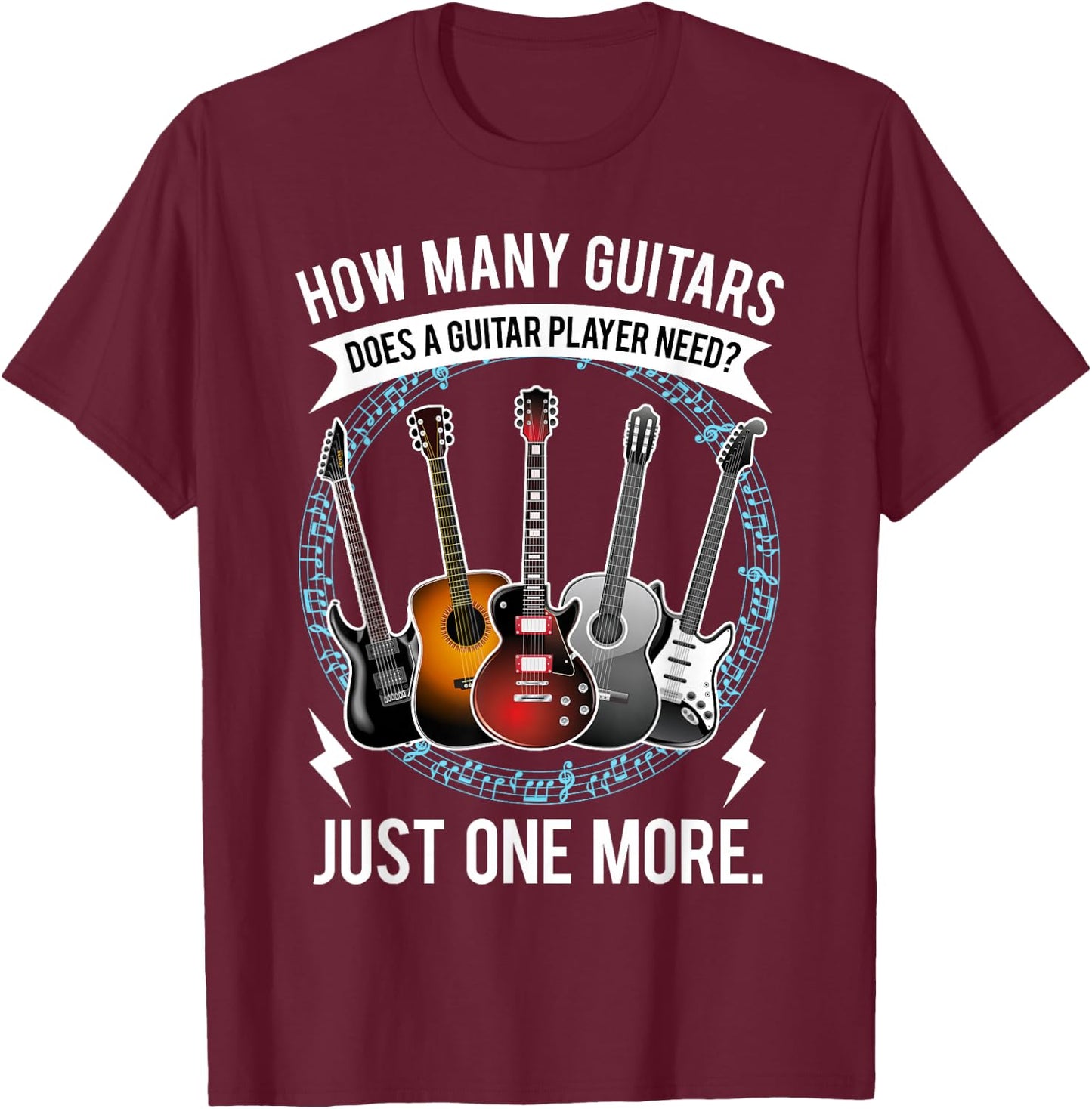 Guitar How Many Guitars Gift Guitar Player T-Shirt - T-Shirt | Maroon
