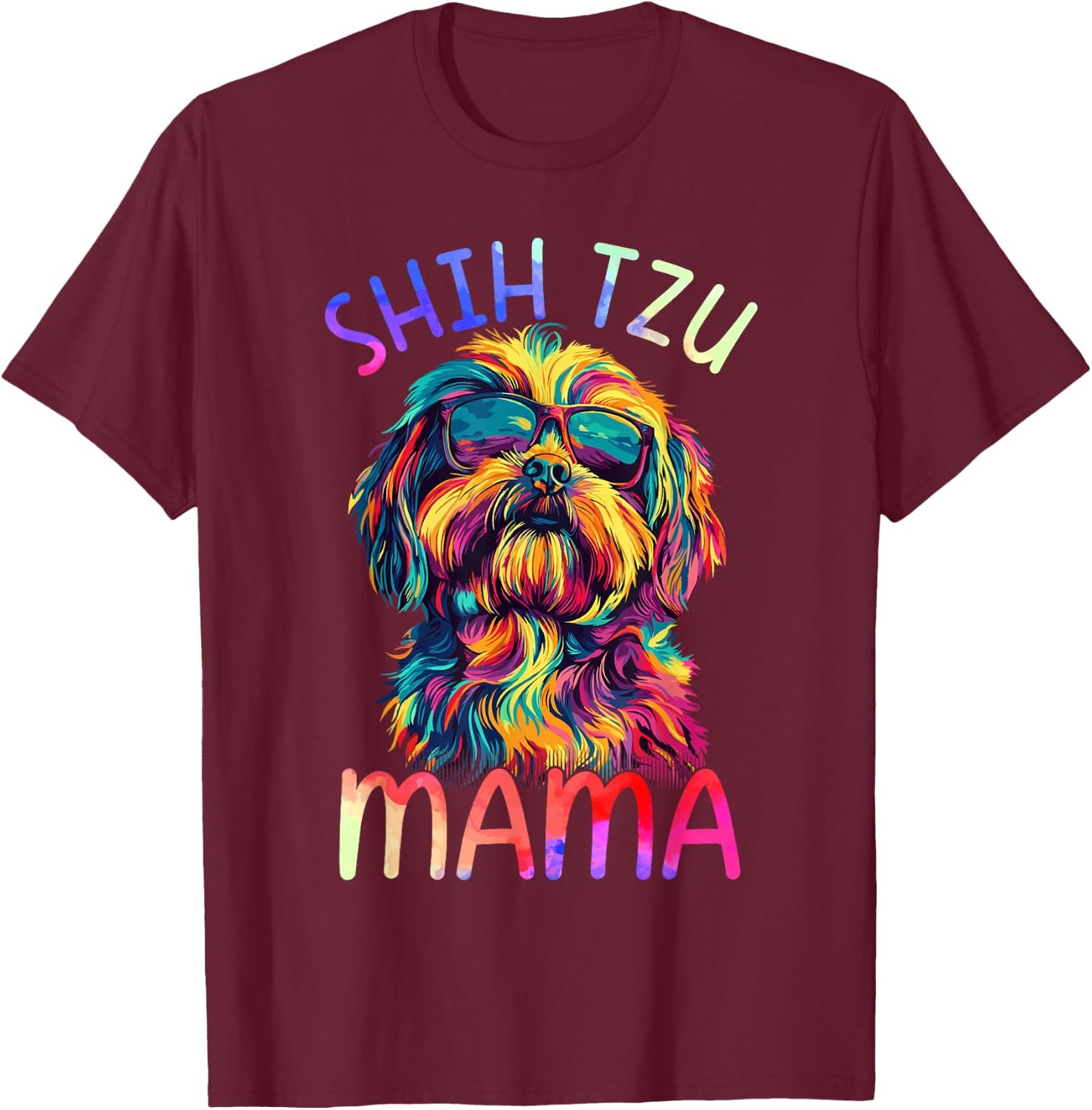 Shih Tzu Mom Mama Colorful Pop Art Shih Tzu Dog T-Shirt - T-Shirt | Maroon