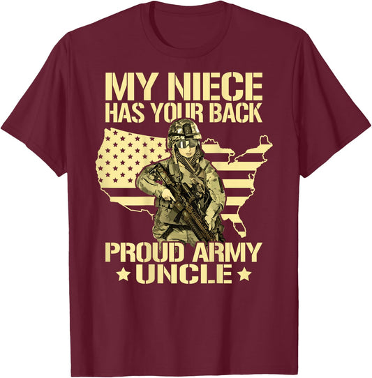 My Niece Has Your Back - Proud Army Uncle Military Family T-Shirt - T-Shirt | Maroon