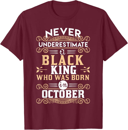 Black Kings Are Born In October - Birthday T-Shirt - T-Shirt | Maroon