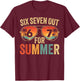 67 Out for Summer Teachers Last Day of School Six Seven Meme T-Shirt - T-Shirt | Maroon