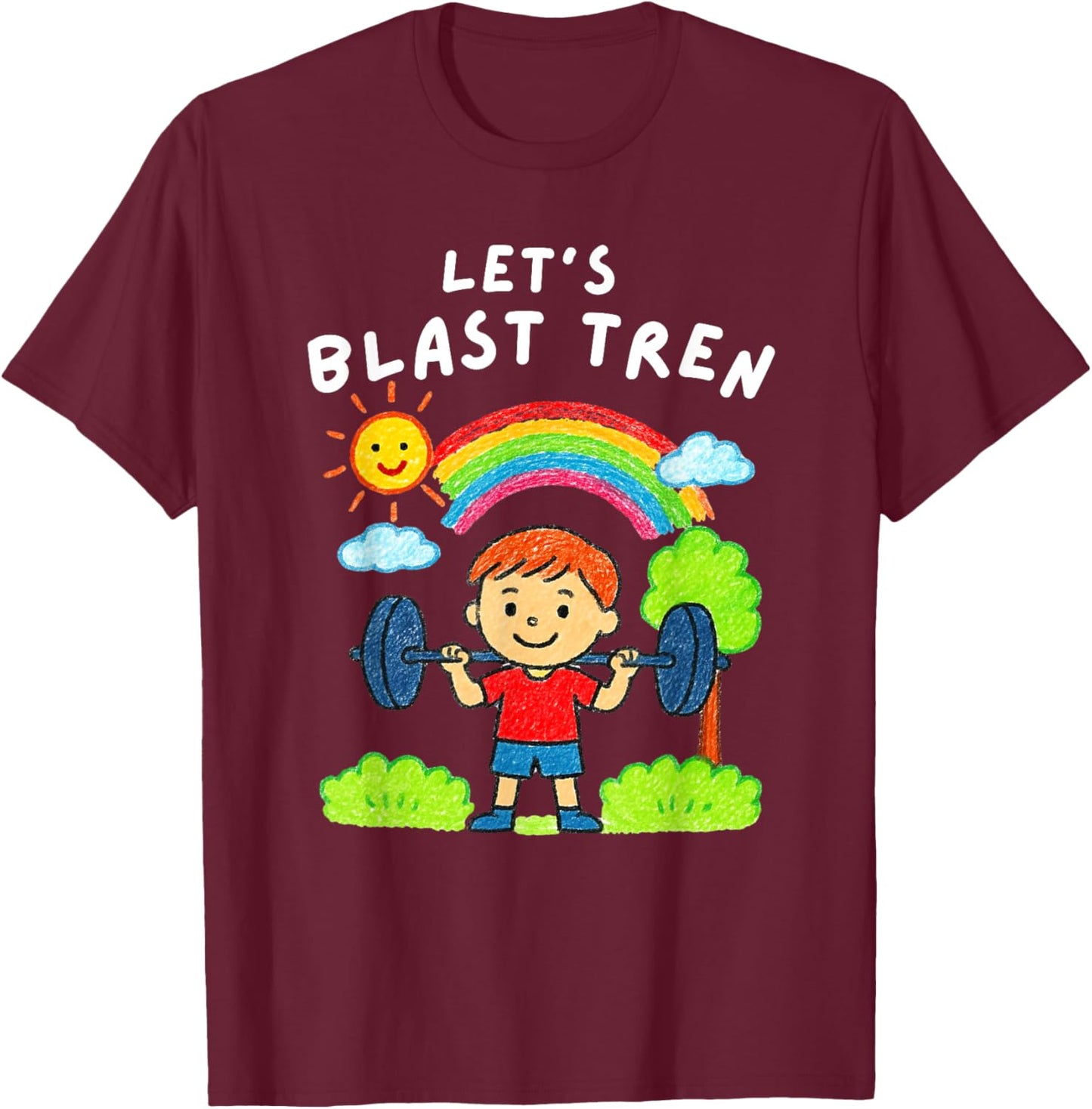 Let’s Blast Tren Funny Gym Workout T-Shirt - T-Shirt | Maroon