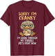 Sorry I'm Cranky I'm Going Through My Terrible 70’s Duck T-Shirt - T-Shirt | Maroon
