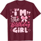 I'm The Birthday Girl Bow Pink Cute Matching Family Party T-Shirt - T-Shirt | Maroon