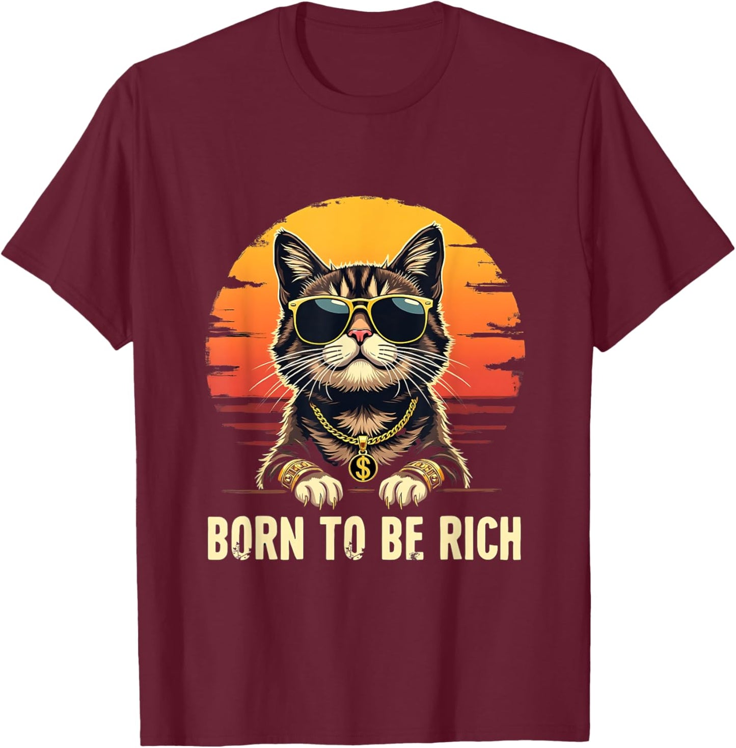 Retro Born To Be Rich Funny Millionaire Cat Meme T-Shirt - T-Shirt | Maroon