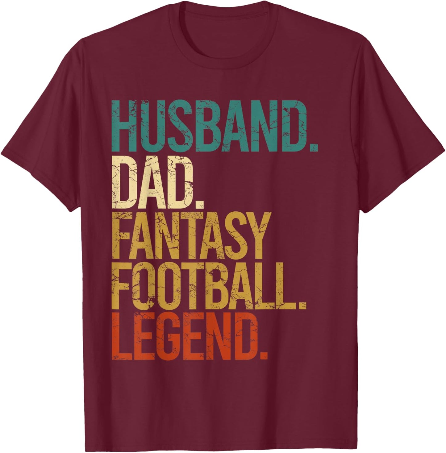 Husband Dad Fantasy Football Legend Funny Men Retro DIY Gift T-Shirt - T-Shirt | Maroon