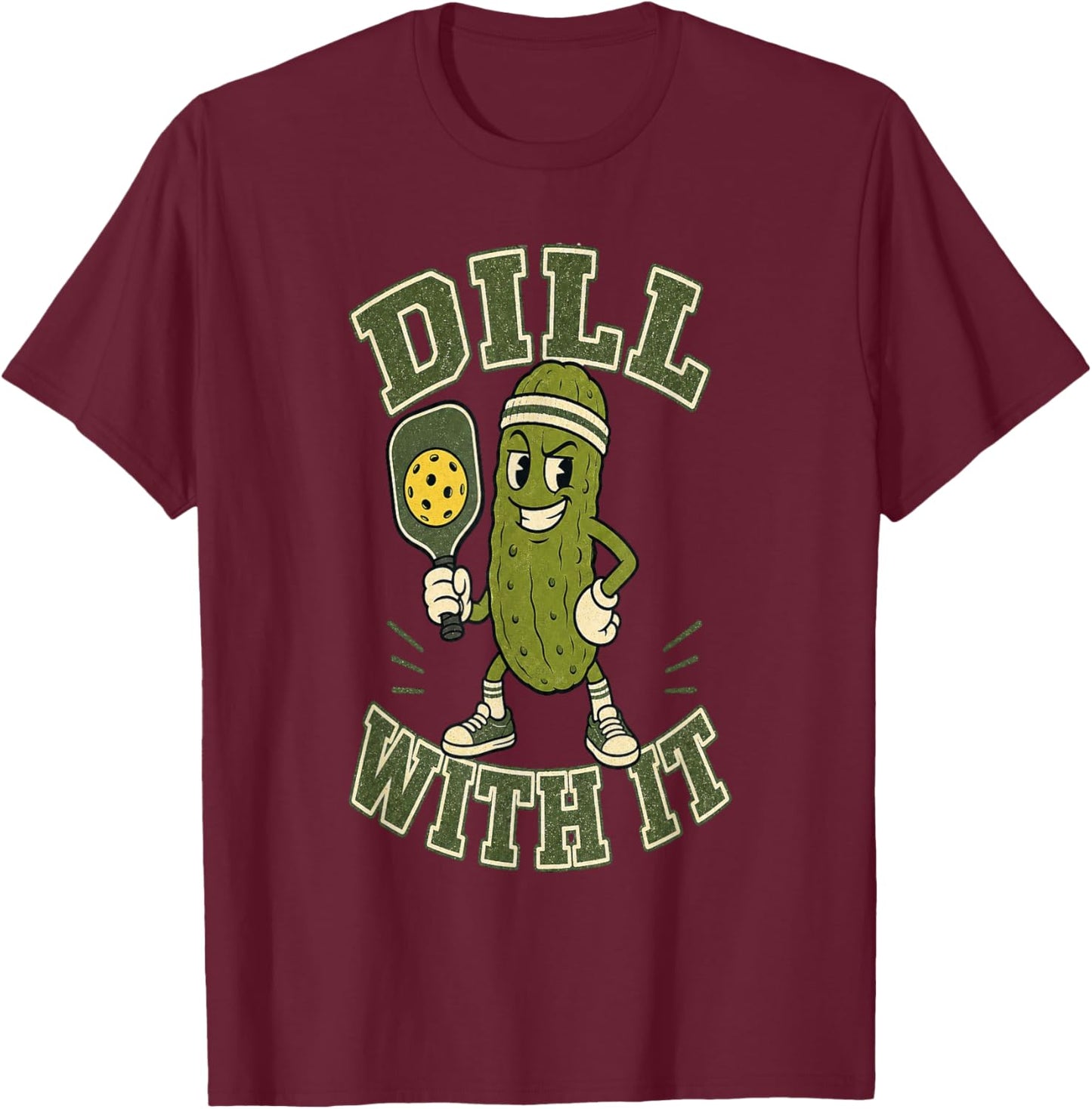 Dill with It Pickleball Funny Vintage T-Shirt - T-Shirt | Maroon
