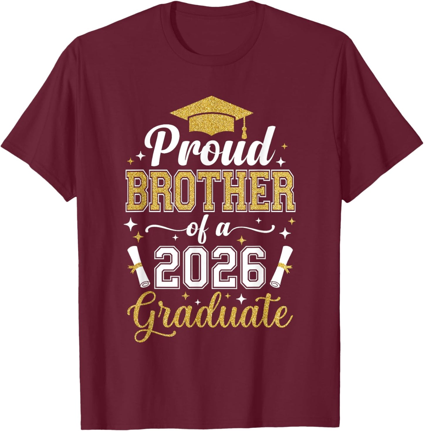 Proud Brother of a 2026 Graduate Family Graduation Senior T-Shirt - T-Shirt | Maroon