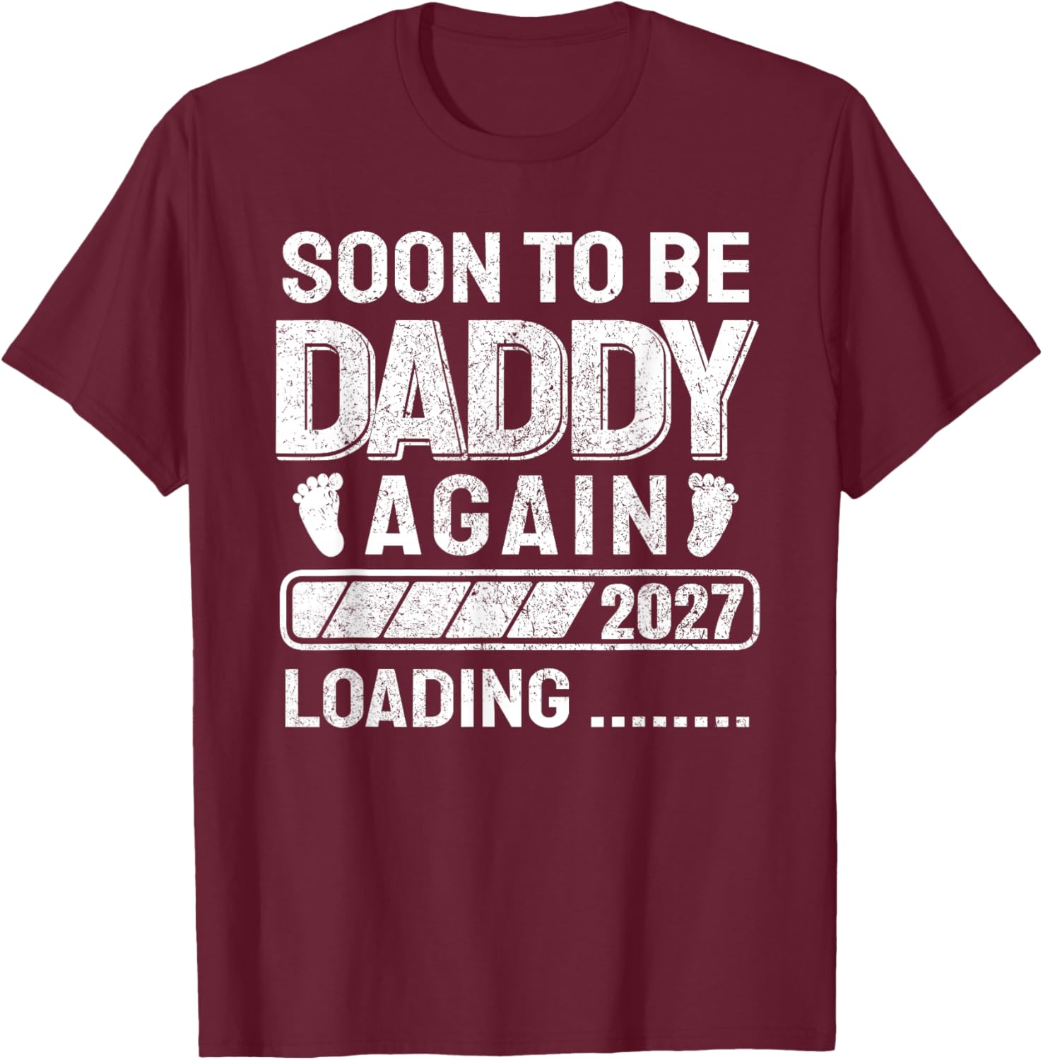 Daddy to Be Soon to Be Daddy Again 2027 T-Shirt - T-Shirt | Maroon