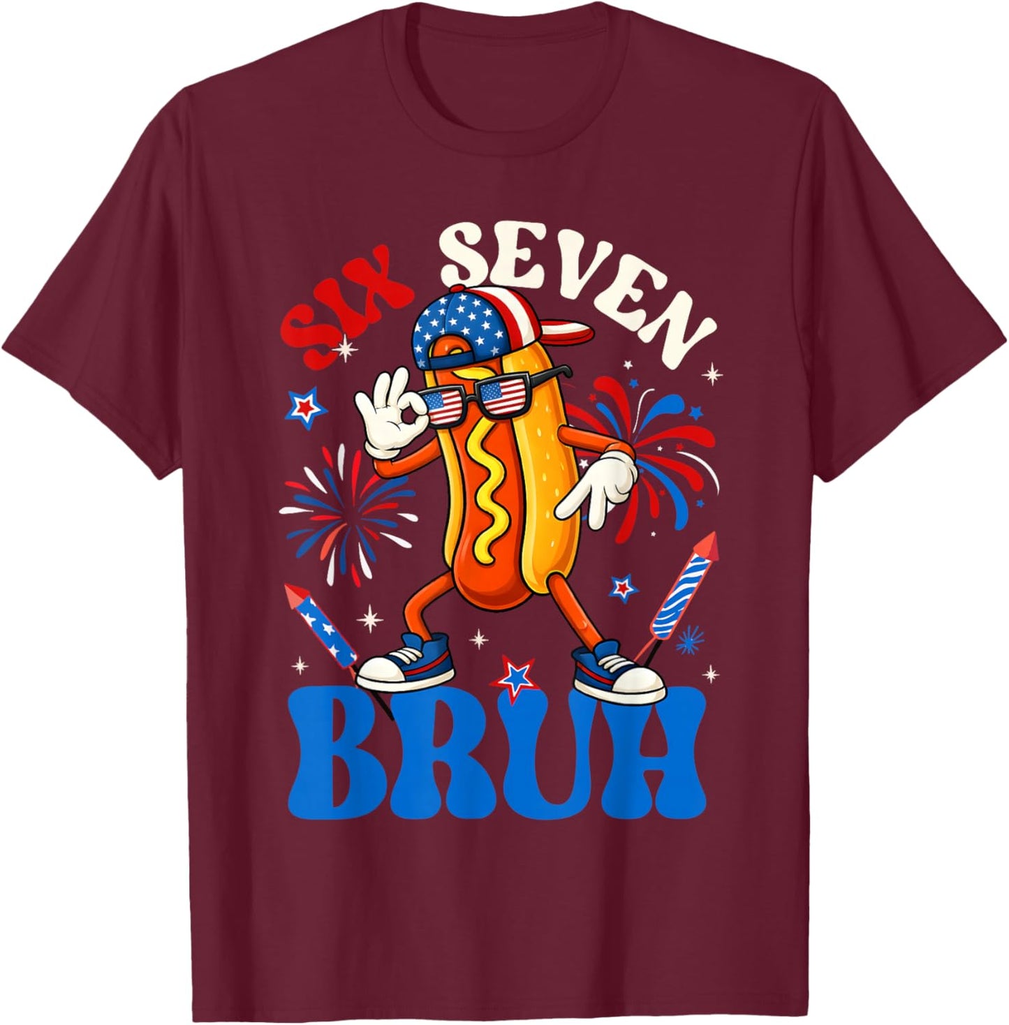 4th of July Hotdog Fireworks Dabbing Six Seven Bruh Boy Girl T-Shirt - T-Shirt | Maroon