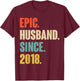8th Wedding Anniversary - Epic Husband Since 2018 T-Shirt - T-Shirt | Maroon