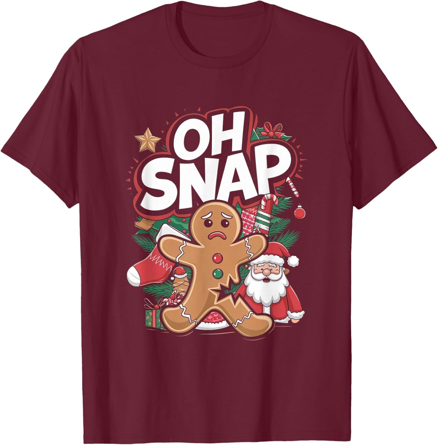 Funny Gingerbread Man Oh Snap Christmas Baking T-Shirt - T-Shirt | Maroon