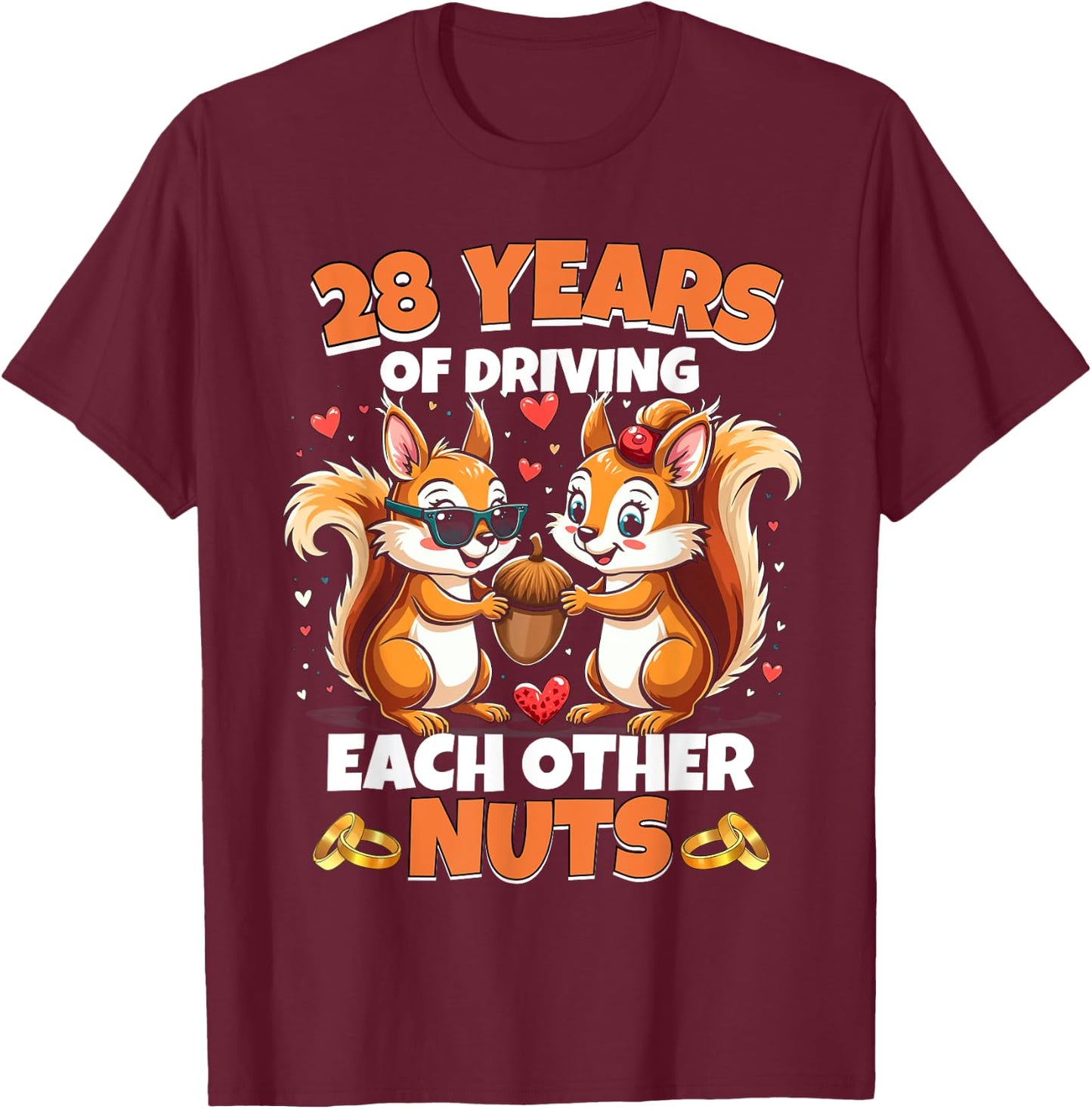 28th Wedding Anniversary 28 Years Of Driving Each Other Nuts T-Shirt - T-Shirt | Maroon