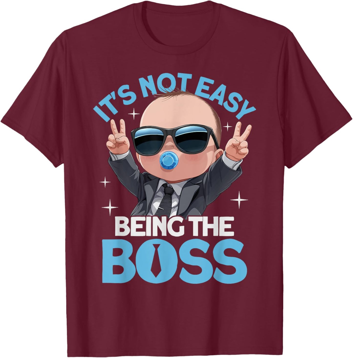 Baby Boss "It's Not Easy Being The Boss" Like A Boss Kids T-Shirt - T-Shirt | Maroon