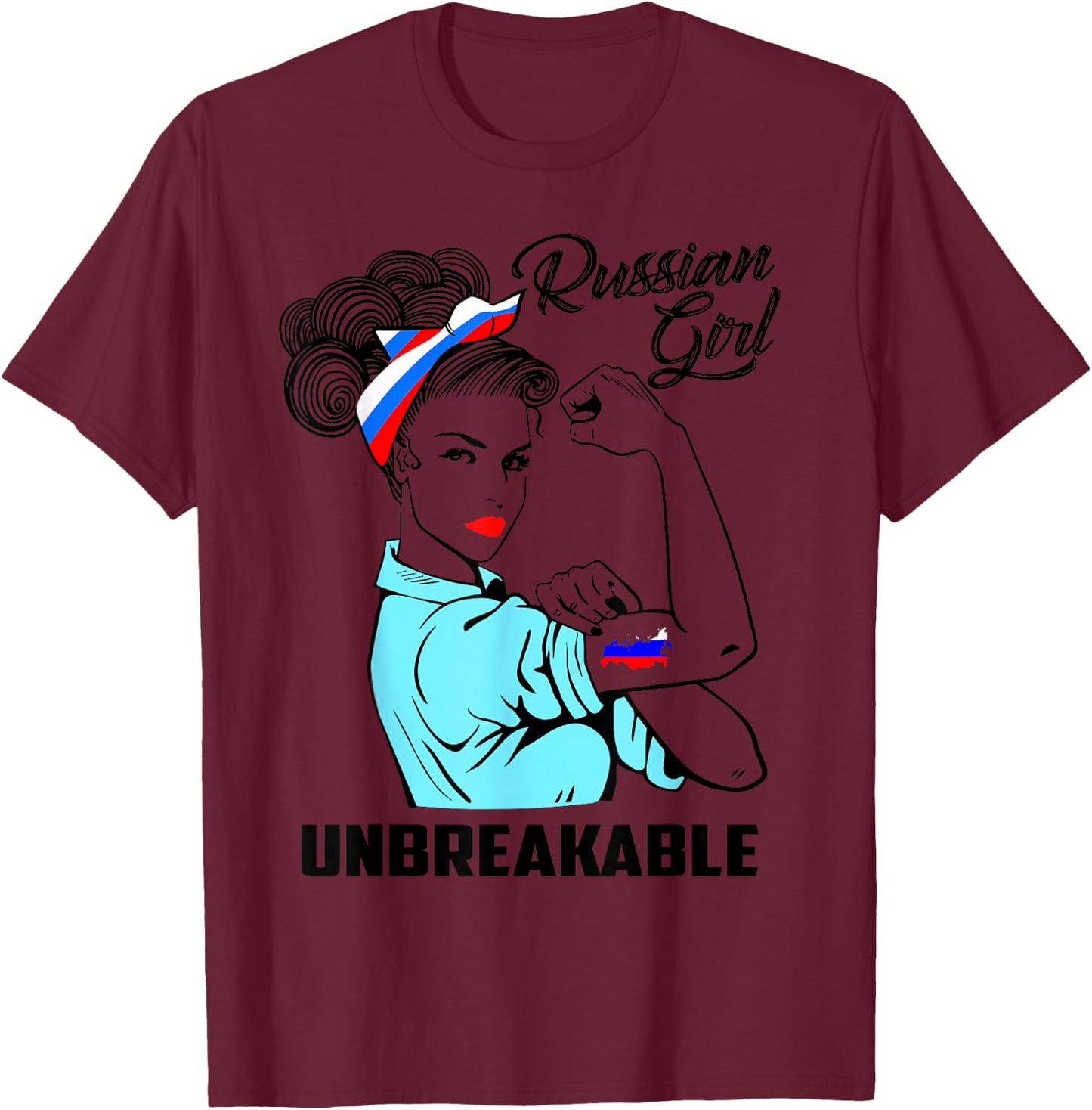 Russian Girl Unbreakable Heritage Russia Flag Gift T-Shirt - T-Shirt | Maroon