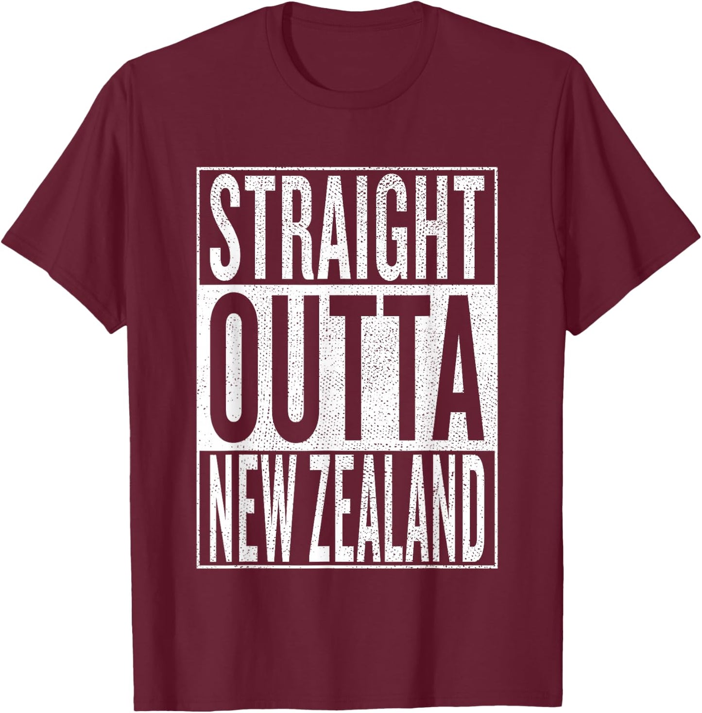 Straight Outta New Zealand Great Travel & Gift T-Shirt - T-Shirt | Maroon