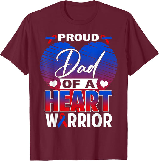Proud Dad of A Heart Warrior CHD Awareness Month T-Shirt - T-Shirt | Maroon