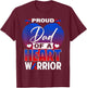 Proud Dad of A Heart Warrior CHD Awareness Month T-Shirt - T-Shirt | Maroon