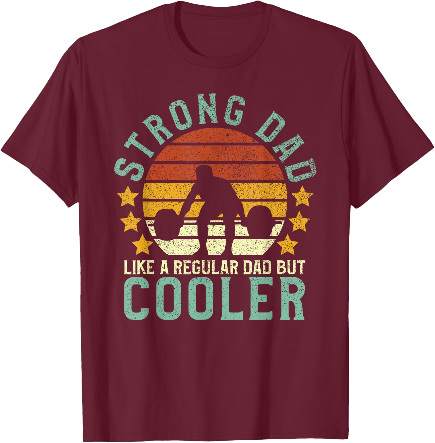 Strong Dad Workout | Weight Lifting T-Shirt - T-Shirt | Maroon