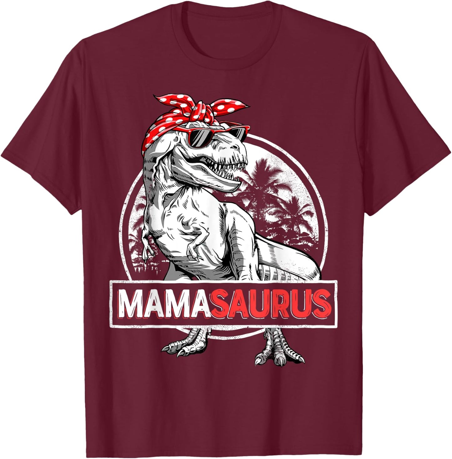 Mamasaurus T rex Dinosaur Funny Mama Saurus Mother's Family T-Shirt - T-Shirt | Maroon